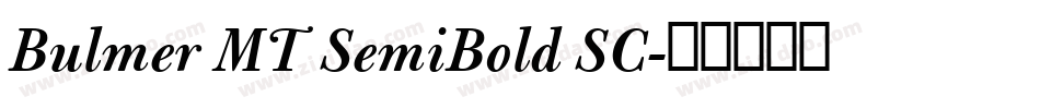 Bulmer MT SemiBold SC字体转换